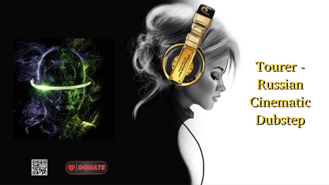 Tourer - Russian Cinematic Dubstep