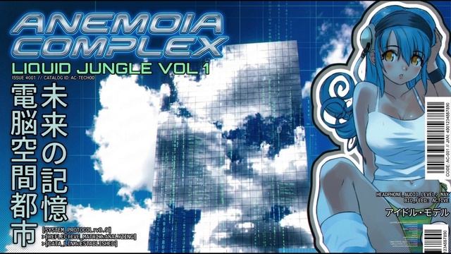 ANEMOIA COMPLEX 001 // Liquid Jungle / Dnb Mix: Digital Nostalgia [ vol 1 ]