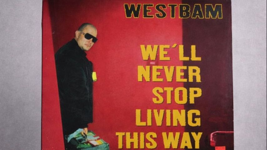 Обзор WestBam "We'll never stop living this way" LP