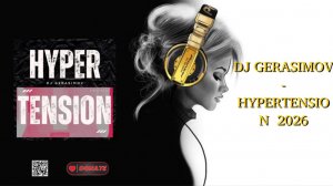 DJ GERASIMOV - HYPERTENSION  2026
