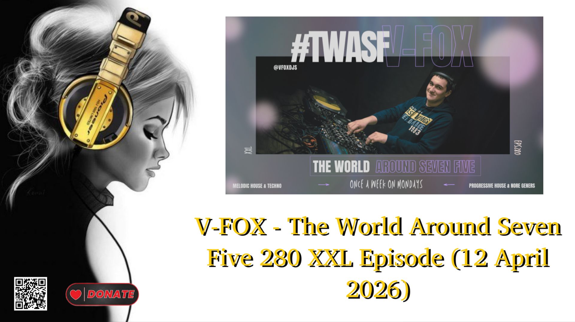 V-FOX - The World Around Seven Five 280 XXL Episode (12 April 2026)