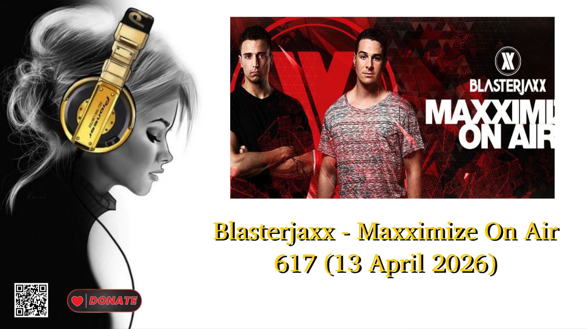 Blasterjaxx - Maxximize On Air 617 (13 April 2026)