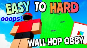 🤪 ДОИГРАТЬ И НЕ ПСИХАНУТЬ EASY TO HARD Wall HOP OBBY Roblox РОБЛОКС [7+]