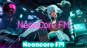 🌃1982 Broken Connection🌆Cyberpunk,Synthwave_NE💿NCORE FM_13-04-2026
