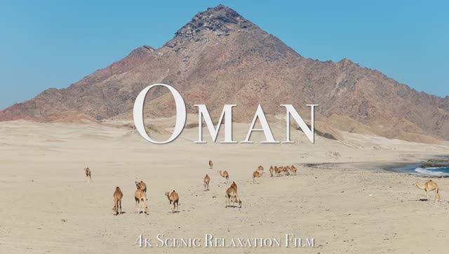 Oman 4K - Scenic Relaxation Film With Inspiring Music