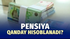 🍿 O'zbekistonda pensiyaning miqdori nimalarga bog‘liq?