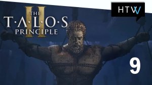 [️🎙️] The Talos Principle 2. Все головоломки. Прохождение 9.