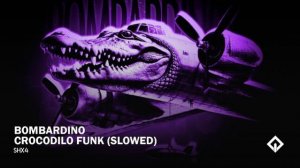 БОМБАРДИЛО ФОНК  BOMBARDINO CROCODILO FUNK (SLOWED) ИТАЛЬЯНСКИЕ МЕМЫ ФОНК