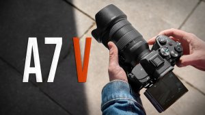 Sony A7 V: Главное обновление десятилетия или минорный апдейт?
