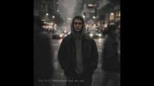 PLC PLZ — KEEP CALM (feat. Min Jae)