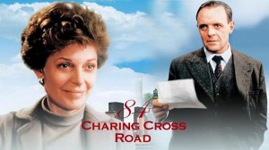 Чаринг Кросс Роуд 84 | 84Charing Cross Road (1987)