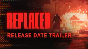 REPLACED - Release Date Trailer