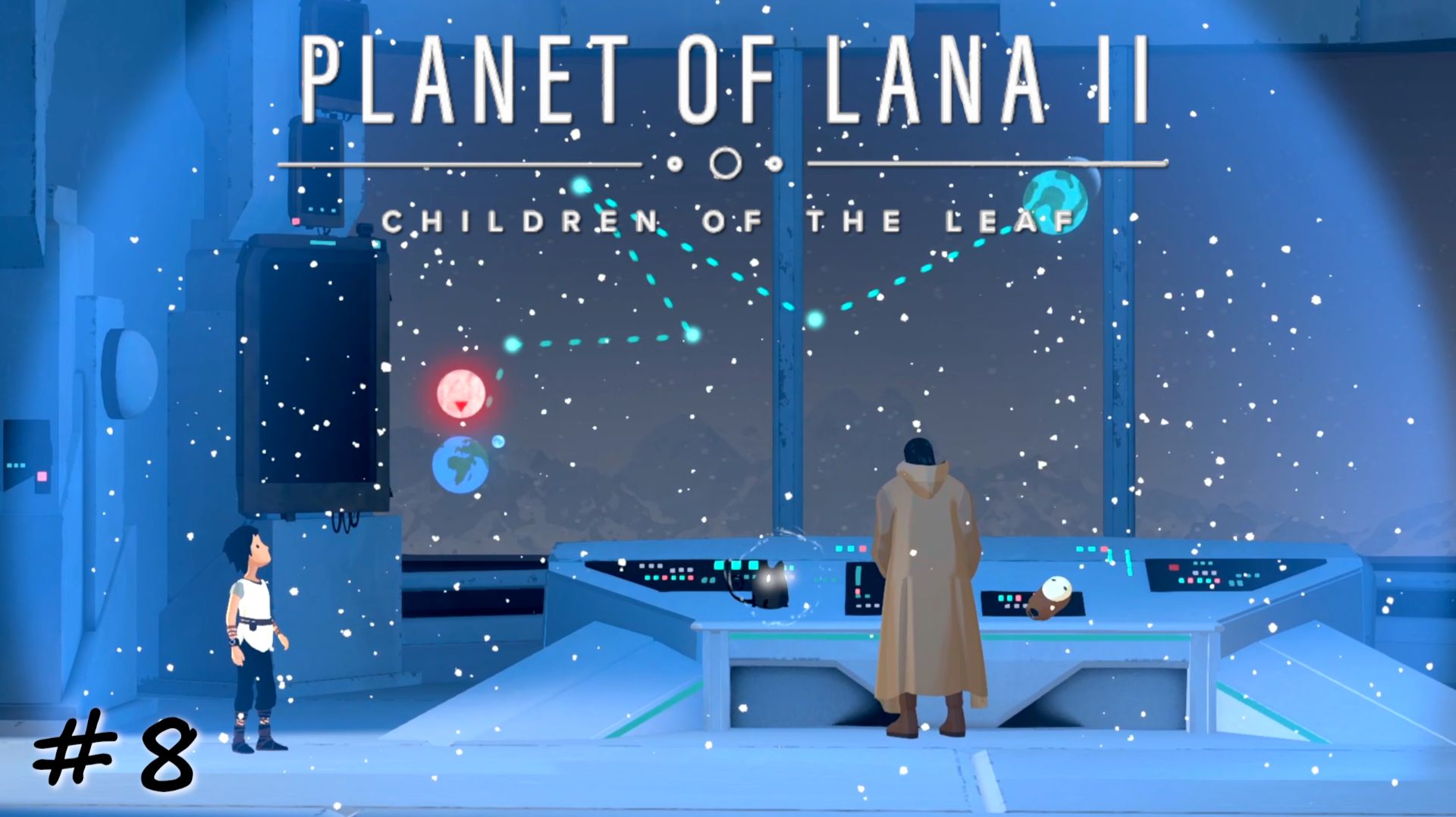 Прощание с планетой Ланы. Финал - #8 - Planet of Lana 2