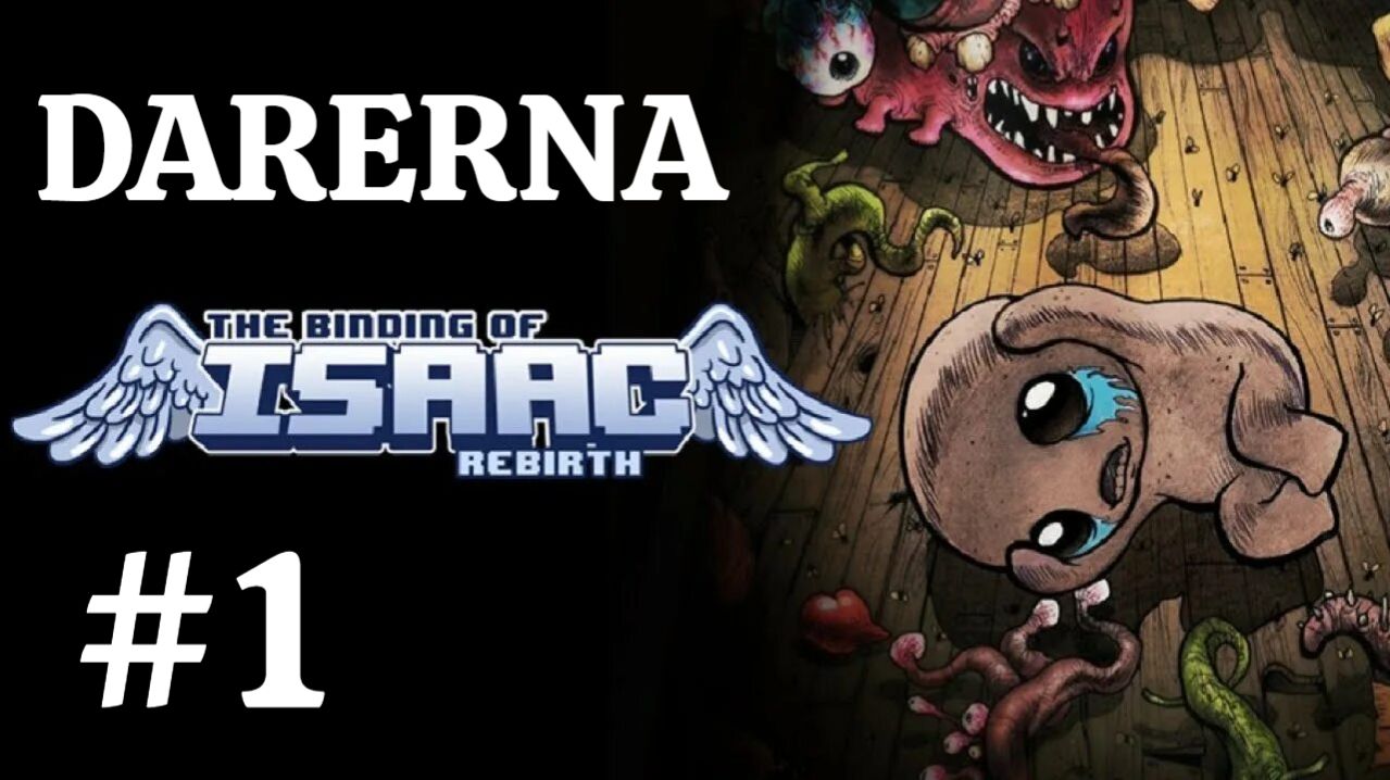 The Binding of Isaac Rebirth (1) Первый запуск