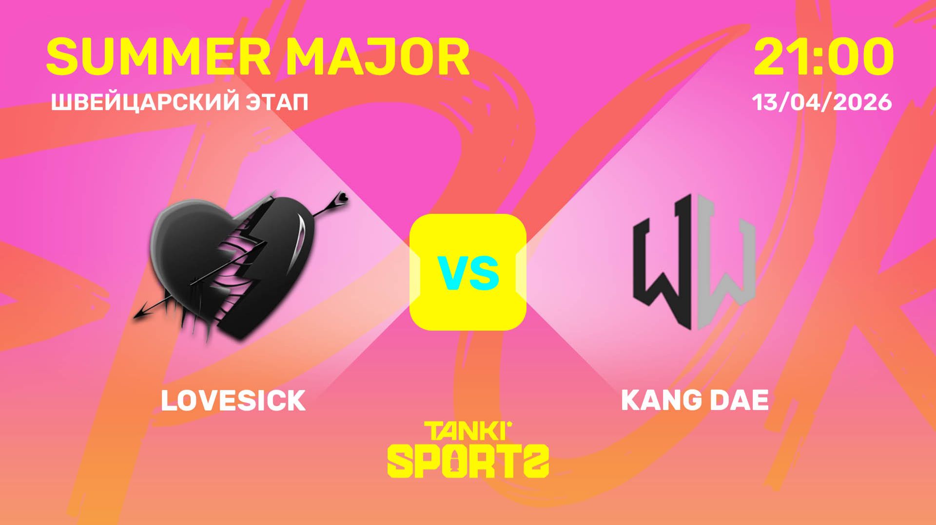 LOVESICK VS KANG DAE | SUMMER MAJOR | RANKINGS III | 13.04.2026