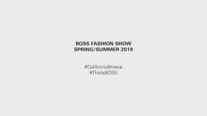 Показ коллекции Boss «California Breeze» весна-лето 2019