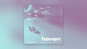 Igor Pumphonia - Haven — премьера 19.05.2026 (Lounge, Chillout / Downtempo)