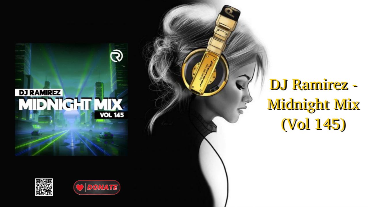 DJ Ramirez - Midnight Mix (Vol 145)