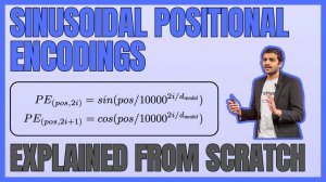 15) All about Sinusoidal Positional Encodings What’s with the weird sin-cos formula