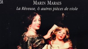 Marin Marais - La Rêveuse Bass Viol Pieces Presentation Centurys recording Sophie Watillon