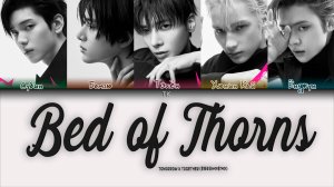 TXT - Bed of Thorns [ПЕРЕВОД НА РУССКИЙ/КИРИЛЛИЗАЦИЯ Color Coded Lyrics]