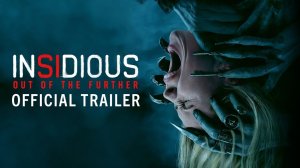 Insidious: Out of the Further Movie - Official Trailer | Sony Pictures