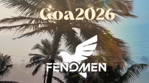 GOA 2026 Fenomen Aftermovie