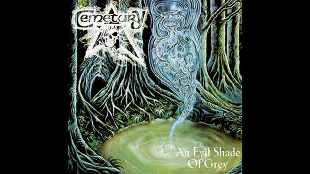 Cemetary®AnEvilShadeOfGrey🎶1992