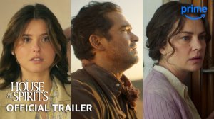 The House of the Spirits TV Series, season 1 - Official Trailer | Amazon Prime Video