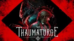 Прохождение The Thaumaturge. Выпуск #1 - Надежда на лучшее