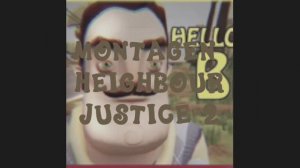 MONTAGEN HEIGHBOUR JUSTICE 2 (Ultra Slowed)