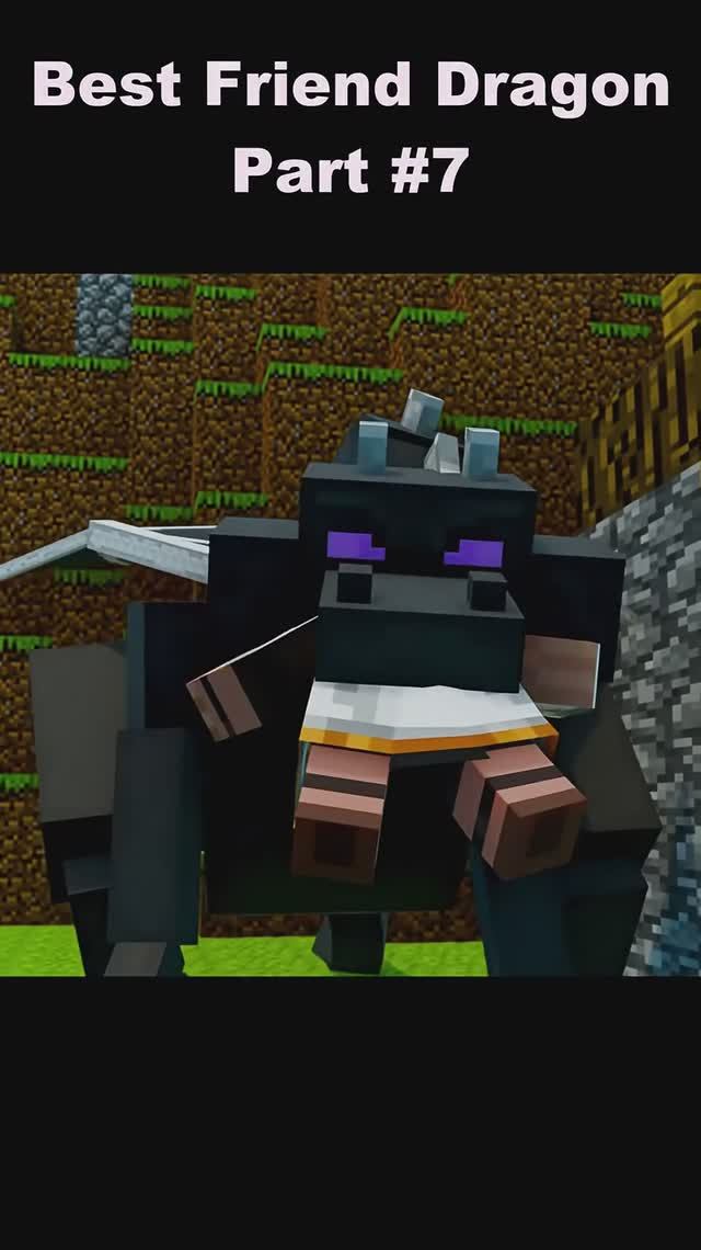 Лучший друг Дракона ｜｜ Часть 7. Майнкрафт Мультик