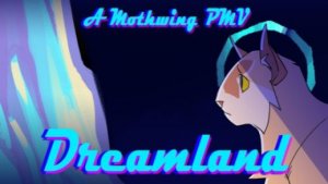 Dreamland - Mothwing PMV (КОТЫ ВОИТЕЛИ АНИМАЦИЯ ПЕРЕЗАЛИВ)