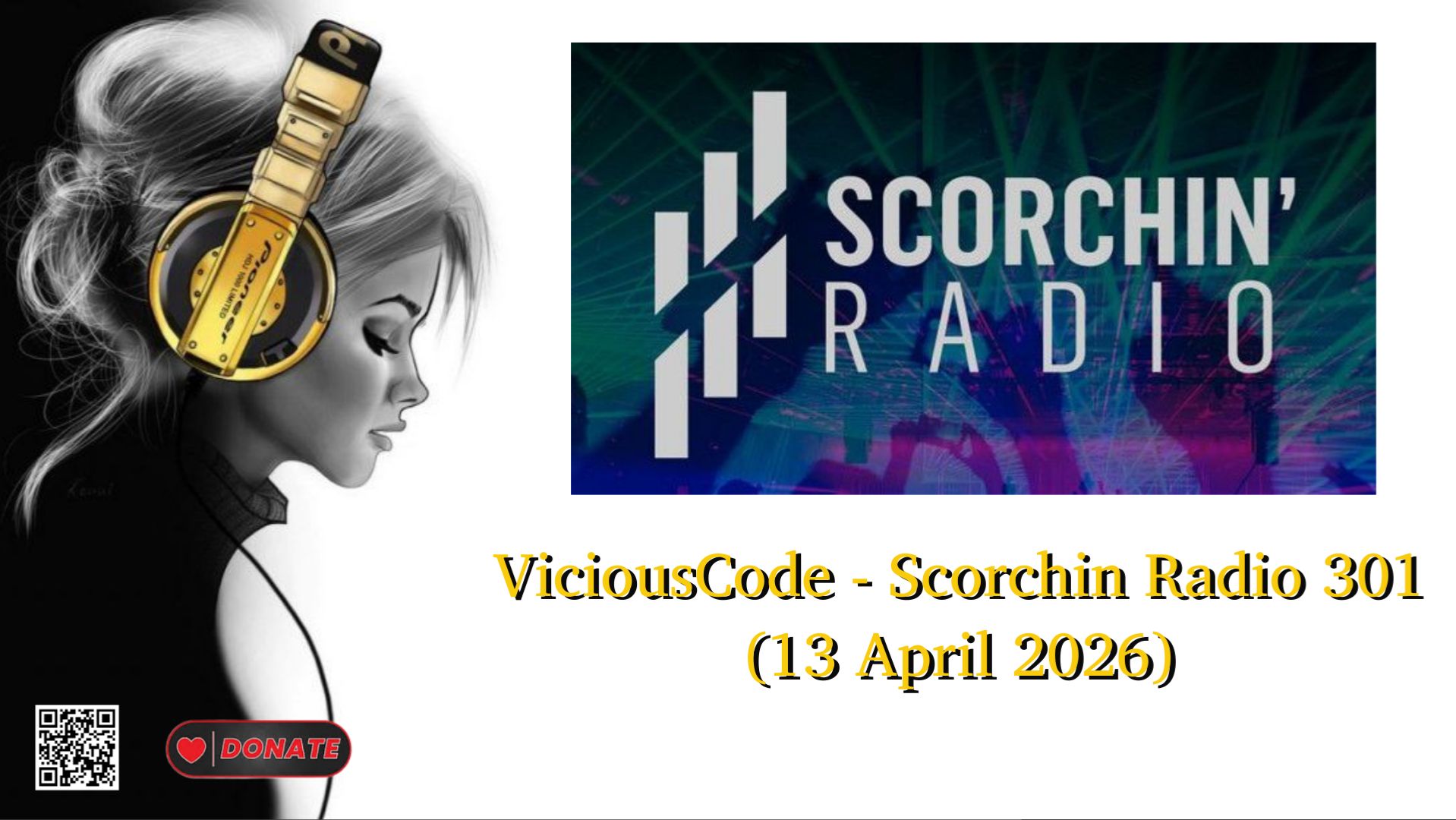 ViciousCode - Scorchin Radio 301 (13 April 2026)