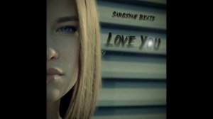 Sargsyan Beats - Love You (KalashnikoFF Mix 2026)