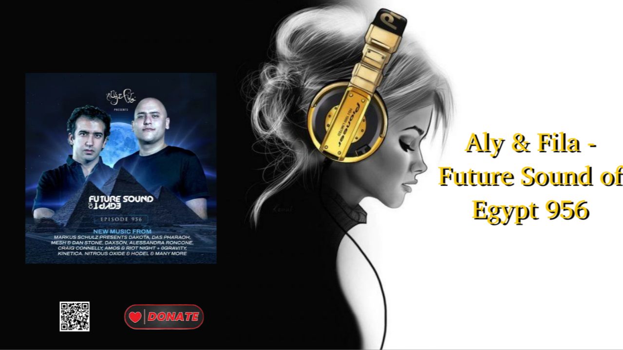 Aly & Fila - Future Sound of Egypt 956
