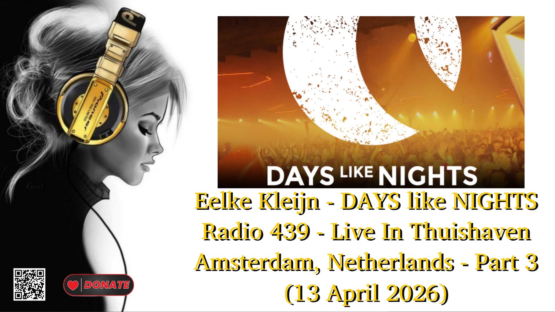 Eelke Kleijn - DAYS like NIGHTS Radio 439 - Live In Thuishaven Amsterdam, Netherlands - Part 3