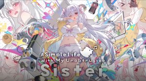 A Simple Life with My Unobtrusive Sister Demo(2026)  Простая жизнь с моей ненавязчивой сестрой