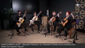 НЕУДАЧНОЕ СВИДАНИЕ - Александр Цфасман. Аранж. Александра Виницкого. Гитарный квартет "Квадрат".