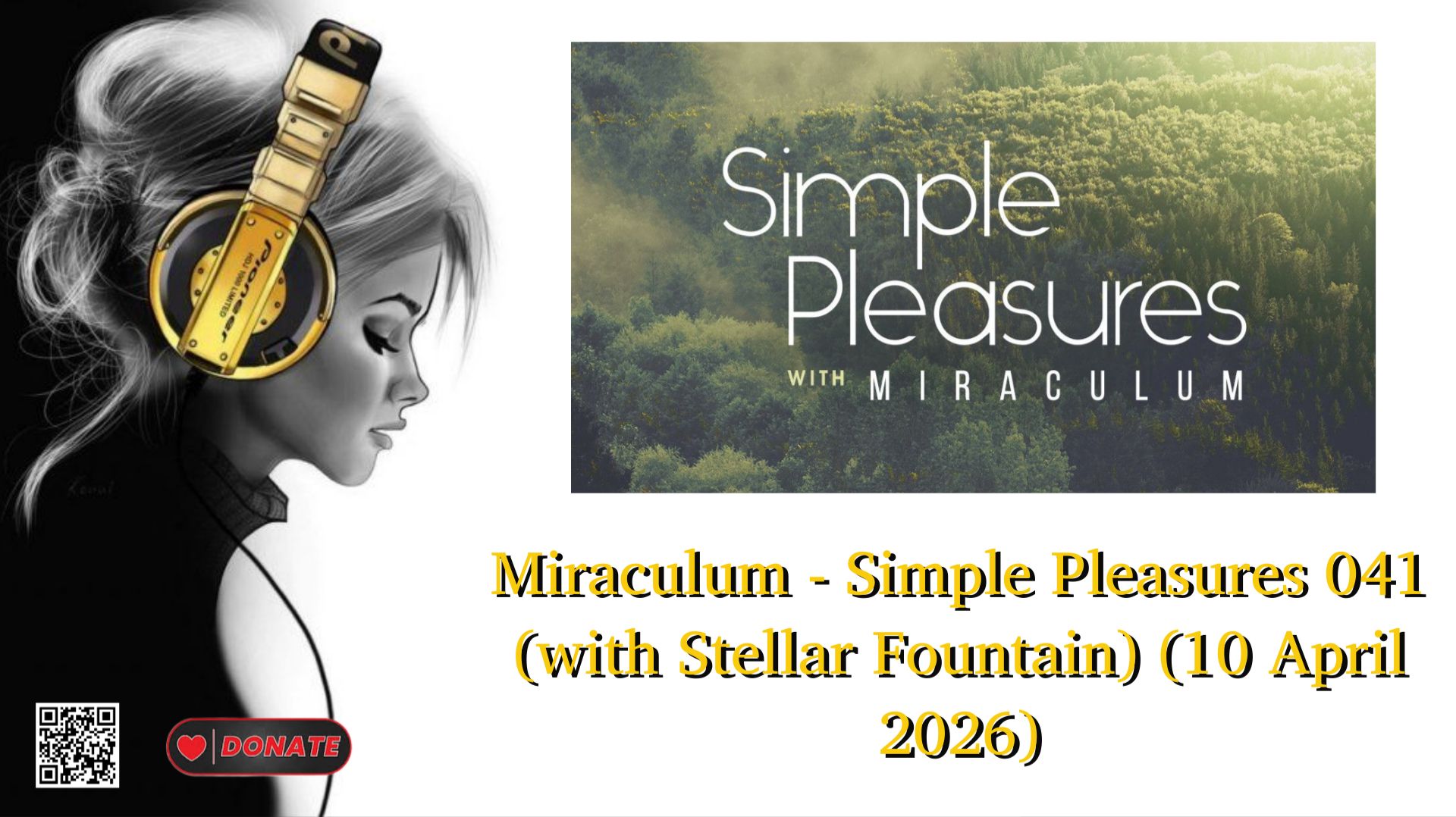 Miraculum - Simple Pleasures 041 (with Stellar Fountain) (10 April 2026)