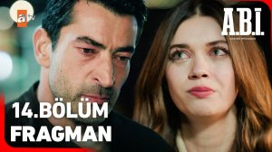 A.B.İ. 14. Bölüm Fragman | "Sevdiğim adam düşmanımıza sarılmış!" ‪@atvturkiye‬