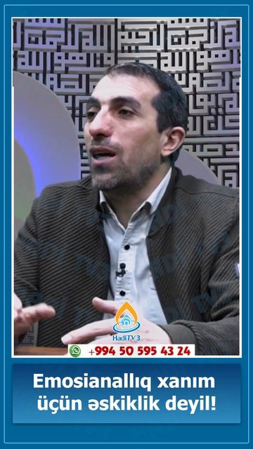 Emosianallıq xanım üçün əskiklik deyil İlahiyyatçı Fazil Əhməd