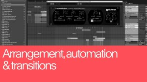 16. Arrangement, Automation and Transitions