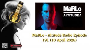 MaRLo - Altitude Radio Episode 191 (10 April 2026)