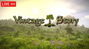 СТРИМ 4 ► Vintage Story