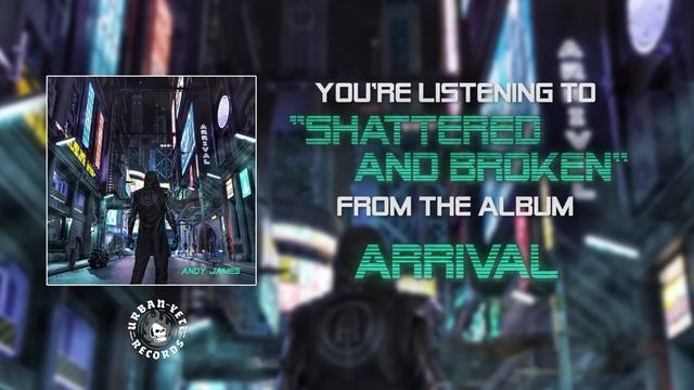 8.Andy James - Shattered and Broken