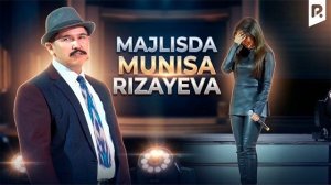 🍿 Dizayn jamoasi & Sa'dulla Fatxullayev - Majlisda Munisa Rizayeva