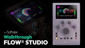 Softube Flow Studio Walkthrough