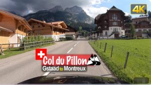 🚗 SmartTV 4К ➤ 🌄 Из Гштаада в Монтре через горный перевал Коль-дю-Пиллон - поездка по Швейцарии!🌄