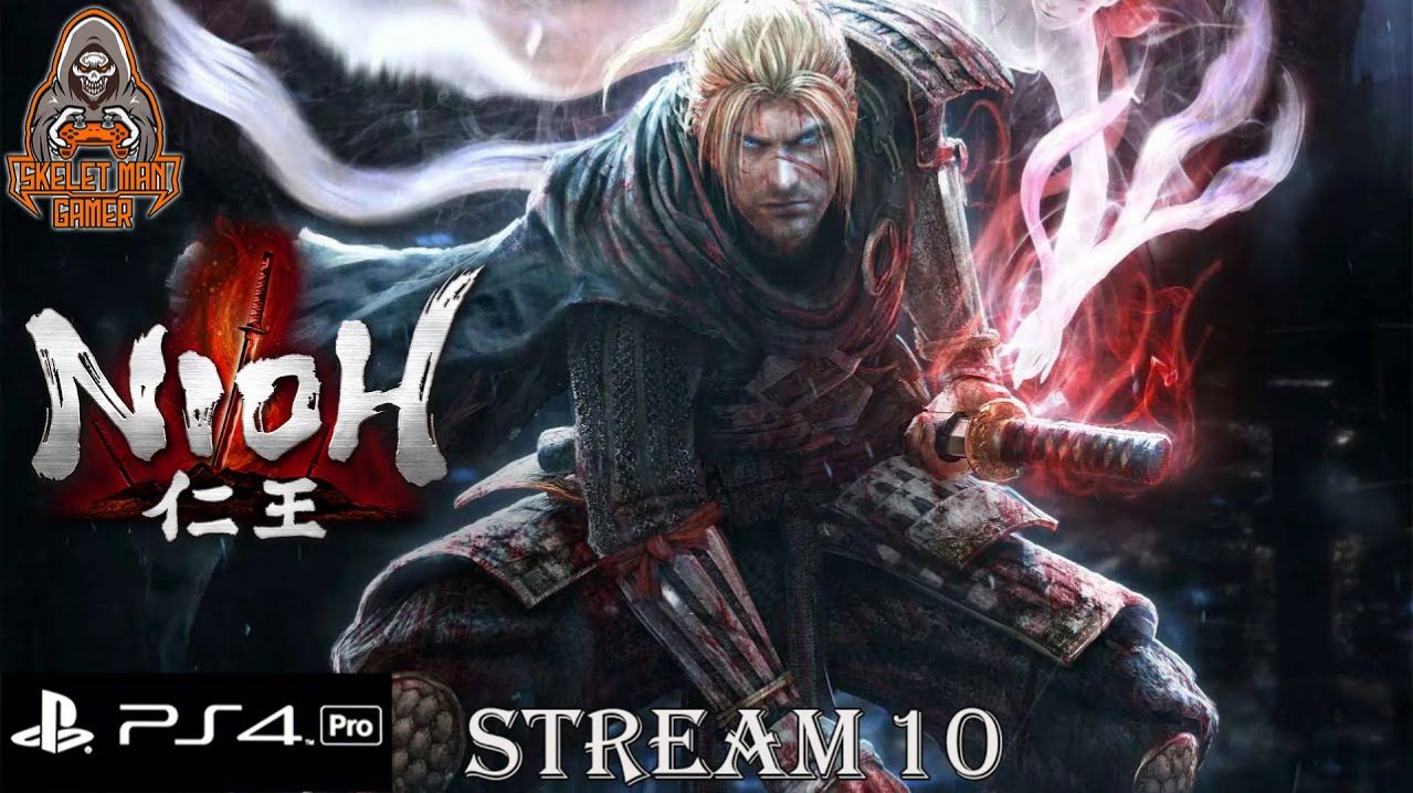 Nioh (PS 4 PRO) | STREAM 10